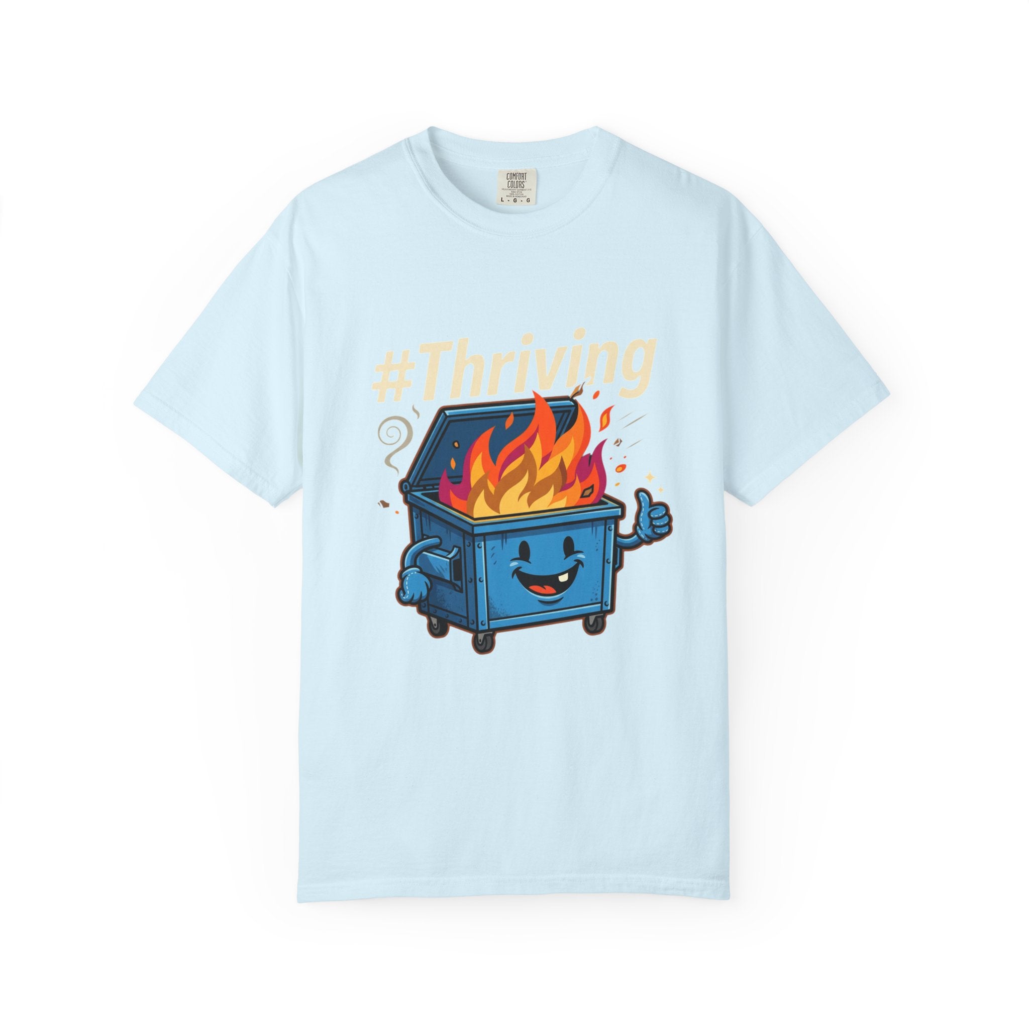 Dumpster Fire Unisex Dyed Garment T-Shirt